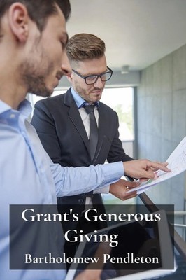 Bartholomew Pendleton | Grant's Generous Giving | Taschenbuch | Englisch (2025)