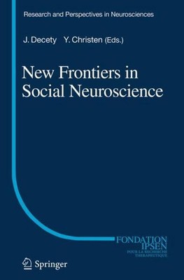 New Frontiers in Social Neuroscience Yves Christen