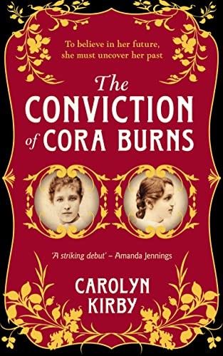 The Conviction of Cora Burns by Carolyn Kirby (PB 2019) - Image 3
