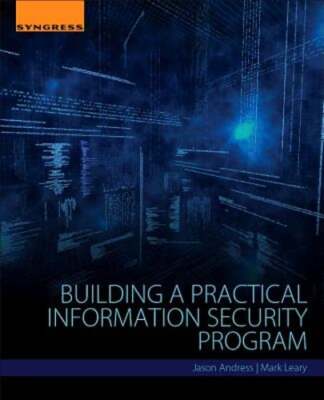 Building a Practical Information Security Program by Jason Andress: New