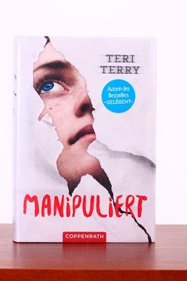 Manipuliert - Teri Terry - NEU | #BO234