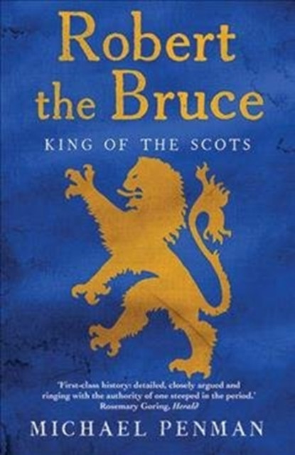 Robert the Bruce King of the Scots by Michael Penman (Paperback Book)