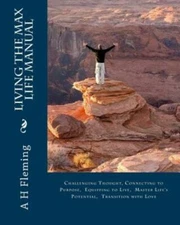 Living The Max Life Manual