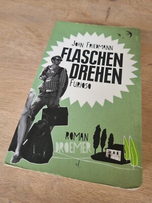 Flaschendrehen furioso von John Friedmann (2012, Taschenbuch)