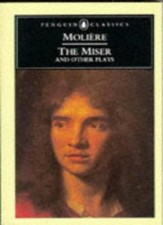 The Miser and Other Plays-Moliere