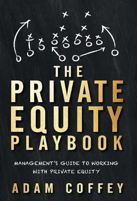 Adam Coffey The Private Equity Playbook (Gebundene Ausgabe) (US IMPORT)