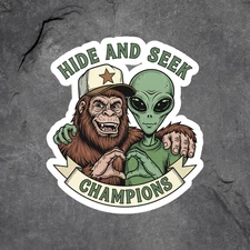 Bigfoot Alien Sticker Vinyl Decal Hide And Seek Champions Funny Decor