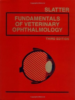 Fundamentals of Veterinary Ophthalmology Paperback Douglas H. Sla