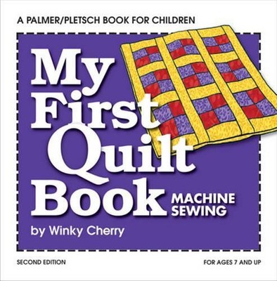Winky Cherry My First Quilt Book KIT (Paperback) My First Sewing Book Kit series