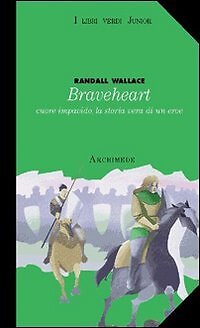 9788879522571 Braveheart - Randall Wallace