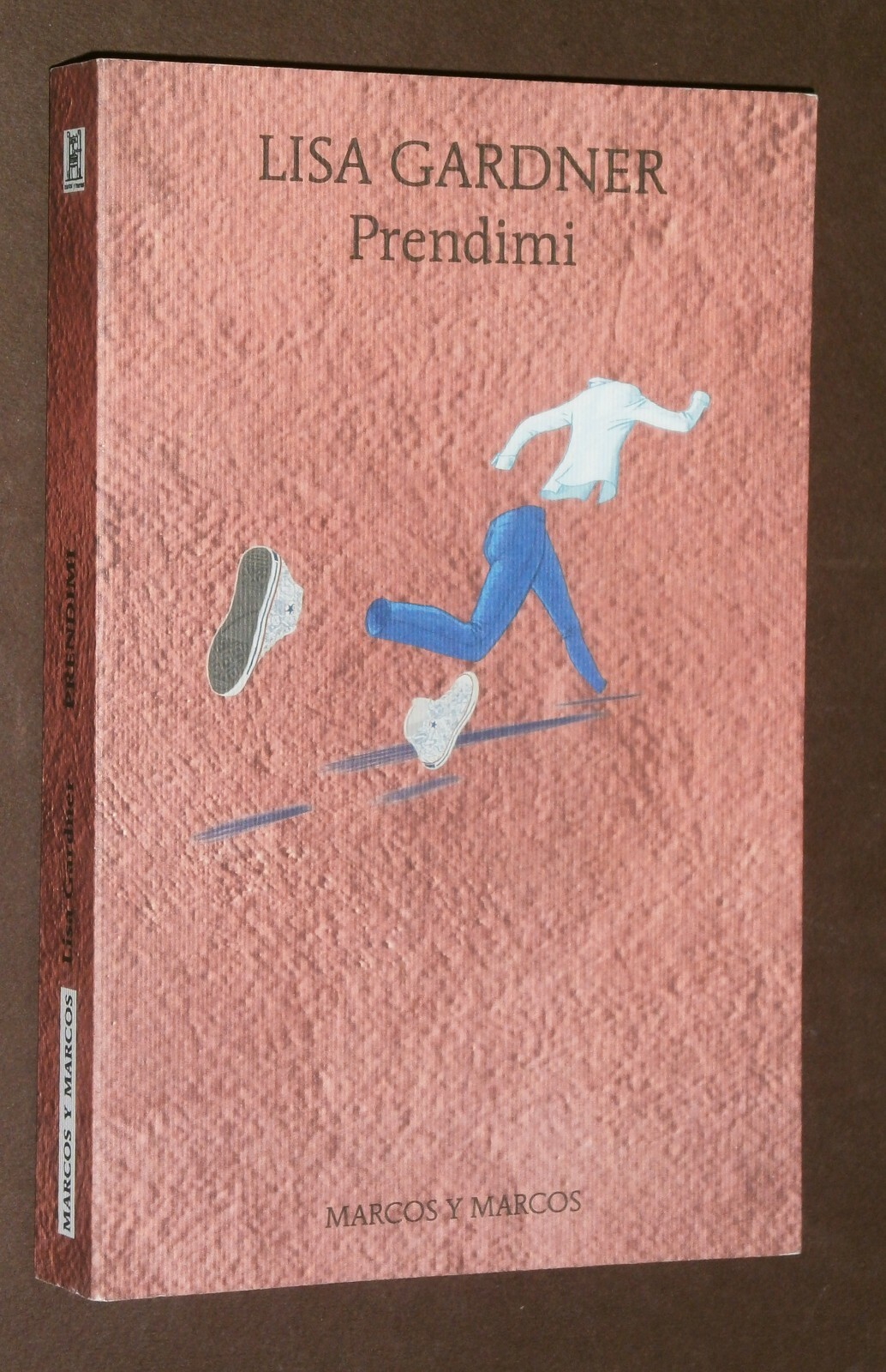 PRENDIMI - LISA GARDNER - MARCOS Y MARCOS  2012 NUOVO