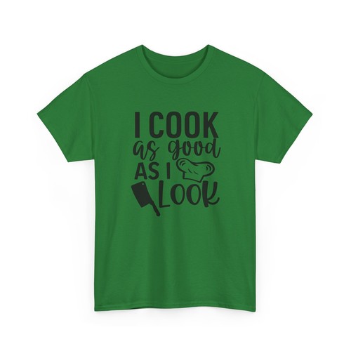 Baking T-Shirt – Pastry Chef Kitchen Cooking Lover Tee I cook as good as i look - Bild 26 von 73