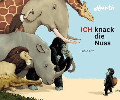 Paolo Friz | ICH knack die Nuss | Buch | Deutsch (2011) | 20 S. | Atlantis