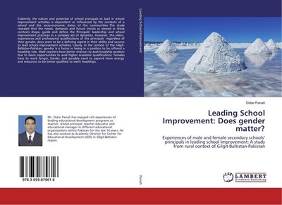 Leading School Improvement: Does gender matter? Didar Panah