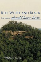 Vannoy Banks | Red, White And Black | Taschenbuch | Englisch (2009)