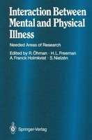 Interaction Between Mental And Physical Illness Hugh L. Freeman