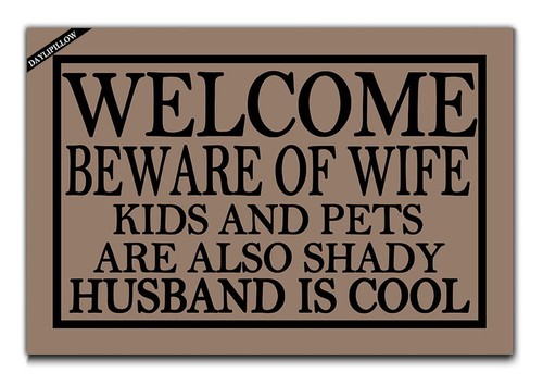 Doormat Entrance Floor Mat Funny Door Mat Welcome Beware of Wife Kids and Pet...