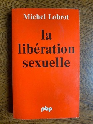 Michel Lobrot: Die sexuelle Befreiung / Kleine Bibliothek Payot 1979