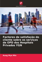 Factores De SatisfaçãO Do Cliente Sobre Os ServiçOs De OPD Dos Hospitais...