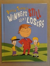 Donald Trumps Winners Still Arent Losers chil...
