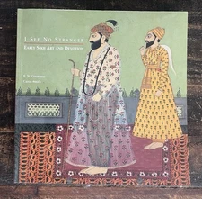 I See No Stranger: Early Sikh Art and Devotion Exhibition Guide