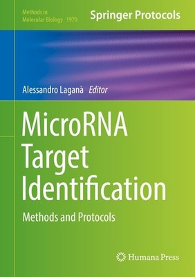 MicroRNA Target Identification Alessandro Laganà