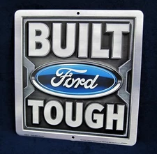 BUILT FORD TOUGH -*US MADE* Embossed Metal Sign - Man Cave Garage Shop Bar Décor