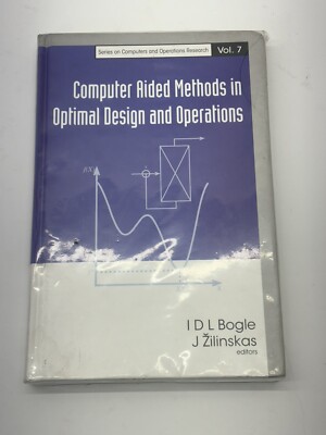 Computer Aided Methods in Optimal Design and Operations Boglè Zilinskas