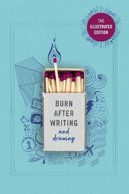 Rhiannon Shove Burn After Writing (Illustrated)