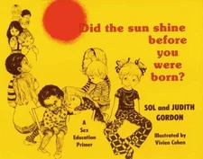 Did the Sun Shine Before You Were Born (Books for Young Readers) - VERY GOOD