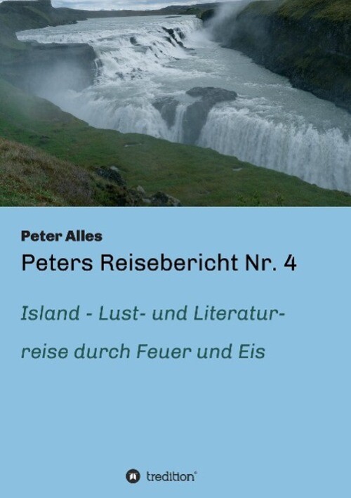 Thumbnail - Peters Reisebericht Nr. 4 Island ¿ Lust- Und Literaturreise Durch