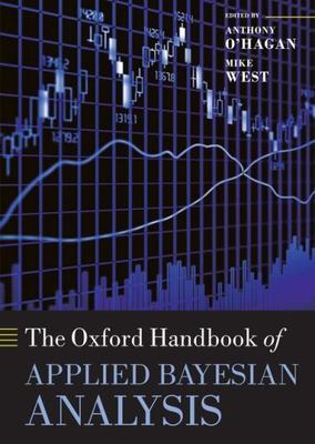 Oxford Handbook of Applied Bayesian Analysis, Hardcover by O'Hagan, Anthony (...