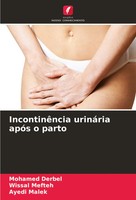 Mohamed Derbel (U. A.) | IncontinêNcia UrináRia ApóS O Parto | Taschenbuch