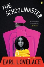 The Schoolmaster (Caribbean Writers Series), Lovelace 9780571196760 New+-