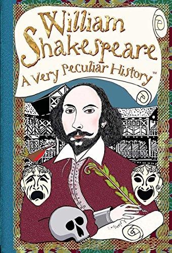 William Shakespeare: A Very Peculiar History - Morley, Jacqueline