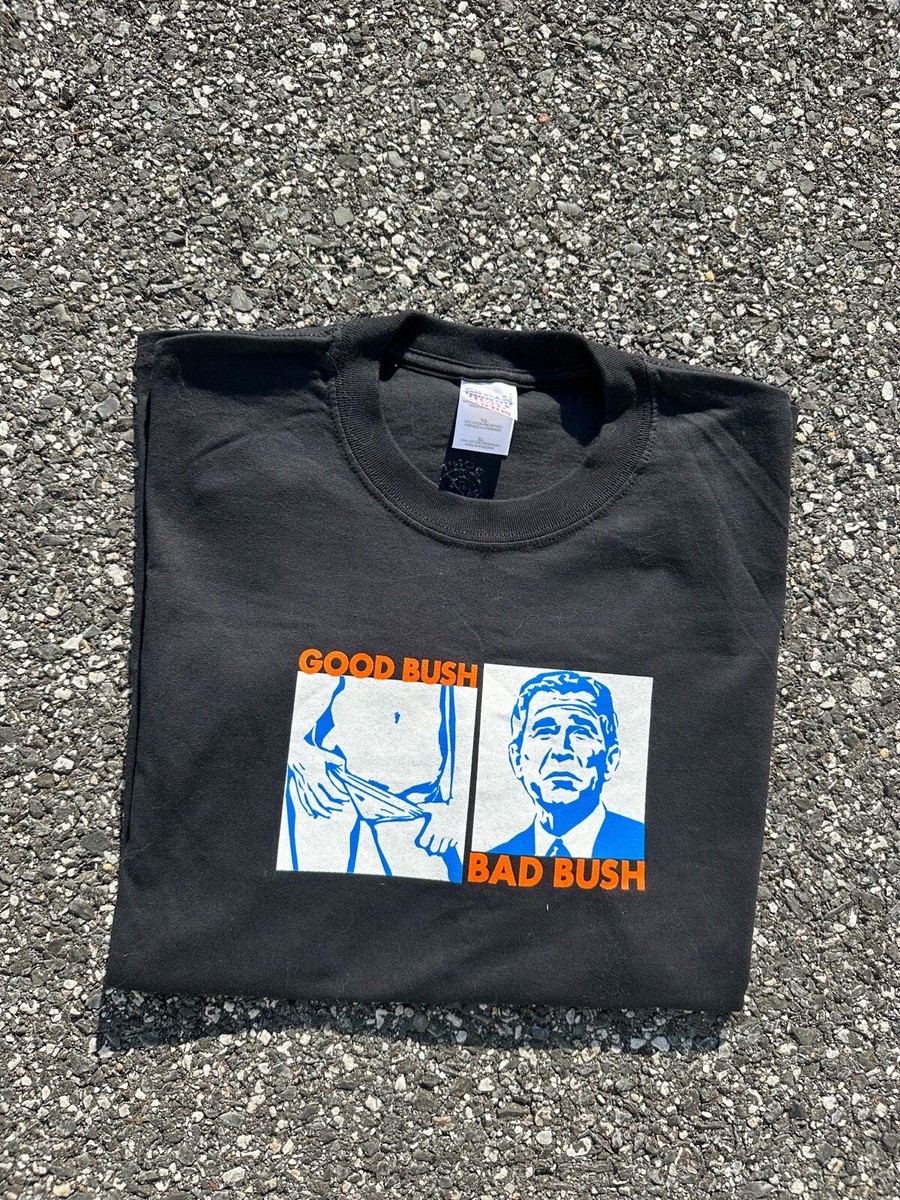 VTG Good Bush Bad Bush Tshirt Political Funny GenZ Humor
