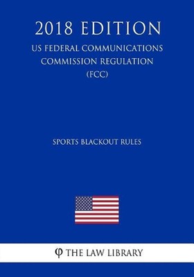 Sports Blackout Rules (Us Federal Communications Commission Regulation) (Fcc) (2