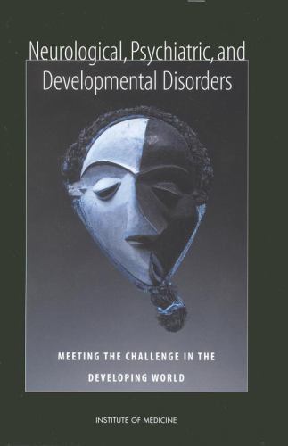 Neurological, Psychiatric, and Developmental Disorders : Meeting the ...