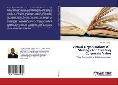 Virtual Organisation: ICT Strategy for Creating Corporate Value Paschal Chinedu