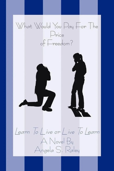 What Would You Pay For The Price Of Freedom? Learn To Live Or Live To Learn Buch-image
