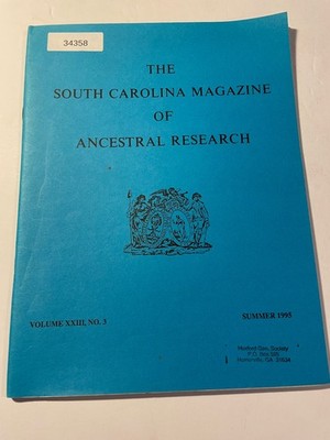 The South Carolina Magazine of Ancestral Research 1995 Volume XXIII No.3