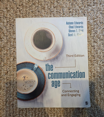 The Communication Age: Connecting and Engaging (2019, Trade Paperback) - GOOD