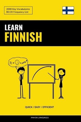 Learn Finnish - Quick / Easy / Efficient: 2000 Key Vocabularies by Pinhok Langua