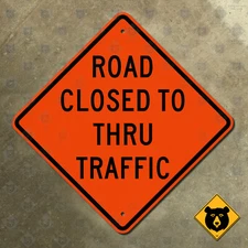 United States Road Closed to Thru Traffic highway warning sign diamond 16x16