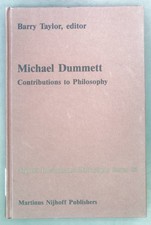 Michael Dummett: Contributions to Philosophy Nijhoff International Philosophy Se