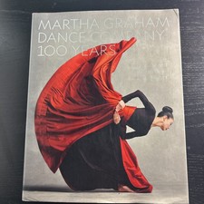 "Martha Graham Dance Company 100 Years" by Deborah Ory and Ken Browar Hardcover