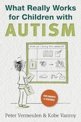 Peter Vermeulen Kobe Vanro What Really Works for Children with Autis (Paperback)