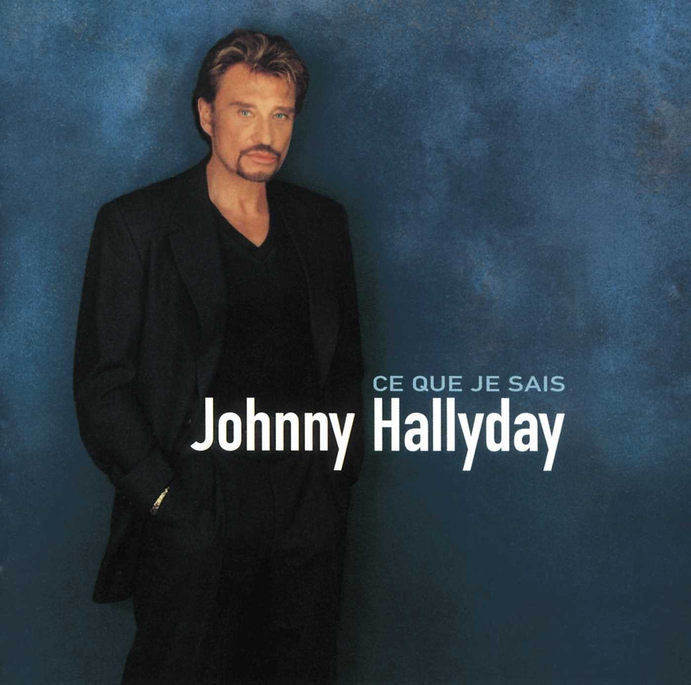 Hallyday Johnny Ce Que Je Sais (CD)