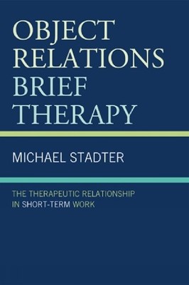 Object Relations Brief Therapy: The..., Stadter, Michae