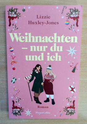 Weihnachten - nur du und ich - Lizzie Huxley-Jones   (Ungelesen)